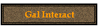 Gal Interact