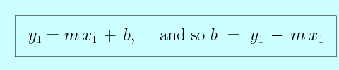 Equation for the y-intercept of a line: y1 is equal to m times x1 plus b, and so b is equal to y1 minus m times x1.