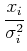 $\displaystyle {x_i\over \sigma_i^2}$
