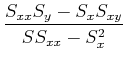 $\displaystyle {S_{xx} S_y - S_xS_{xy} \over S S_{xx} - S_x^2}$