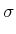 $\displaystyle \sigma$