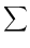 $\displaystyle \sum$