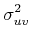 $\displaystyle \sigma_{{uv}}^{2}$
