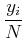$\displaystyle {y_i \over N}$
