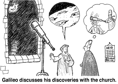 Cartoon with the title 'Galileo discusses his discoveries with the church'. The sixteenth century astronomer Galileo is shown next to a telescope pointing out towards the Moon in a dark sky, describing the fascinating craters which he has seen on its surface. A pope listens to him, while thinking about hitting him on the head with his own telescope.