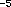Symbol for minus five in the exponent.