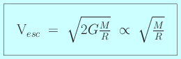 Equation: Escape velocity is equal to the square root of ( 2 times G, the gravitational constant, times M, the mass, divided by R, the radius ), which is proportional to the square root of ( M / R ).