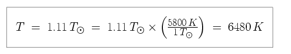 Equation: T is equal to 1.11 in units of solar temperature, which is equal to 1.11 in units of solar temperature times 5,800 K divided by 1 in units of solar temperature, which is equal to 6,480 K.