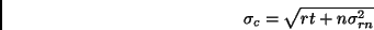 \begin{displaymath}\sigma_c = \sqrt{r t + n\sigma_{rn}^2}\end{displaymath}